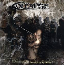 Collapse (CAN) : Destroying by Design